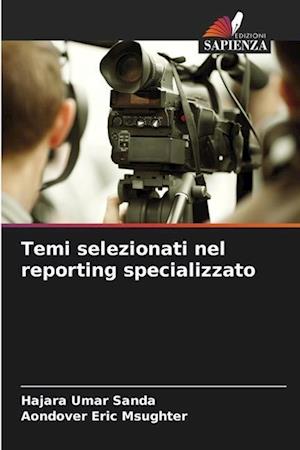 Temi selezionati nel reporting specializzato