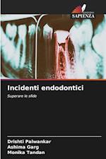 Incidenti endodontici