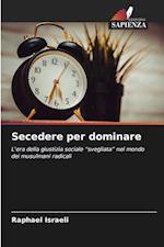 Secedere per dominare