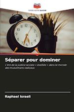 Séparer pour dominer