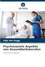 Psychosoziale Aspekte von Gesundheitsberufen