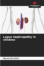 Lupus nephropathy in children