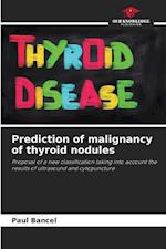 Prediction of malignancy of thyroid nodules