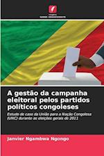 A gestão da campanha eleitoral pelos partidos políticos congoleses