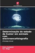 Determinação do estado de humor em animais com electroencefalografia