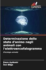 Determinazione dello stato d'animo negli animali con l'elettroencefalogramma