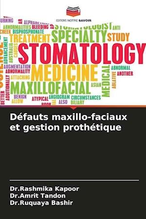 Défauts maxillo-faciaux et gestion prothétique