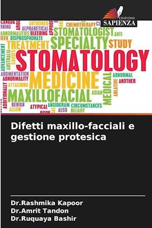 Difetti maxillo-facciali e gestione protesica