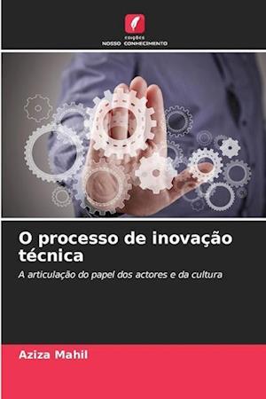 O processo de inovação técnica