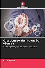 O processo de inovação técnica