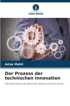 Der Prozess der technischen Innovation