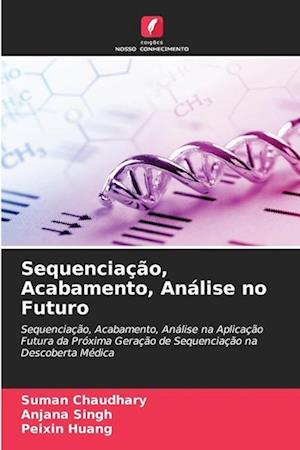 Sequenciação, Acabamento, Análise no Futuro