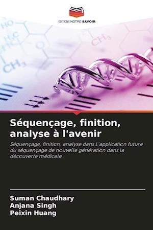 Séquençage, finition, analyse à l'avenir