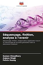 Séquençage, finition, analyse à l'avenir