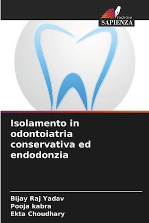 Isolamento in odontoiatria conservativa ed endodonzia