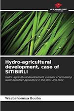 Hydro-agricultural development, case of SITIBIRLI