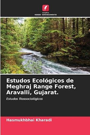 Estudos Ecológicos de Meghraj Range Forest, Aravalli, Gujarat.