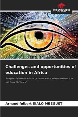 Challenges and opportunities of education in Africa