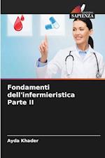 Fondamenti dell'infermieristica Parte II