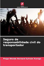 Seguro de responsabilidade civil do transportador