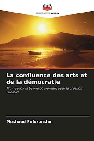 La confluence des arts et de la démocratie