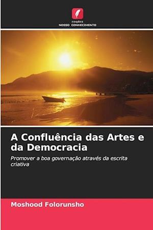 A Confluência das Artes e da Democracia