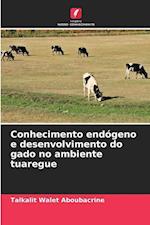 Conhecimento endógeno e desenvolvimento do gado no ambiente tuaregue