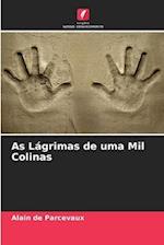 As Lágrimas de uma Mil Colinas