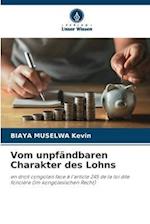 Vom unpfändbaren Charakter des Lohns