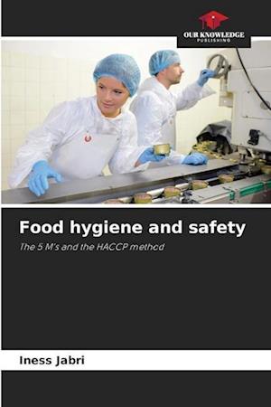 Food hygiene and safety