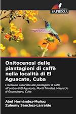 Onitocenosi delle piantagioni di caffè nella località di El Aguacate, Cuba