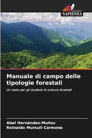 Manuale di campo delle tipologie forestali