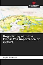 Negotiating with the Finns: The importance of culture