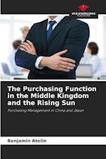 The Purchasing Function in the Middle Kingdom and the Rising Sun