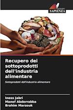 Recupero dei sottoprodotti dell'industria alimentare