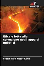 Etica e lotta alla corruzione negli appalti pubblici