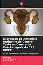 Expressão do Antigénio Antigénio do Cancro-Teste no Cancro do Ovário depois do CRS HIPEC