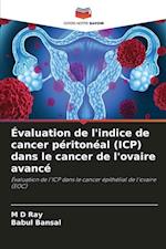 Évaluation de l'indice de cancer péritonéal (ICP) dans le cancer de l'ovaire avancé