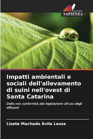 Impatti ambientali e sociali dell'allevamento di suini nell'ovest di Santa Catarina