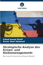 Strategische Analyse des Krisen- und Risikomanagements