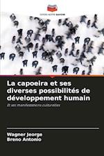 La capoeira et ses diverses possibilités de développement humain