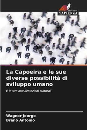 La Capoeira e le sue diverse possibilità di sviluppo umano