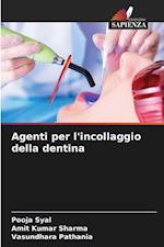 Agenti per l'incollaggio della dentina