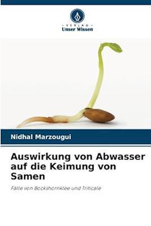 Auswirkung von Abwasser auf die Keimung von Samen