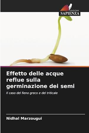 Effetto delle acque reflue sulla germinazione dei semi