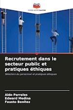 Recrutement dans le secteur public et pratiques éthiques