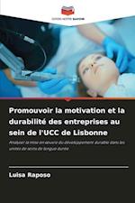 Promouvoir la motivation et la durabilité des entreprises au sein de l'UCC de Lisbonne