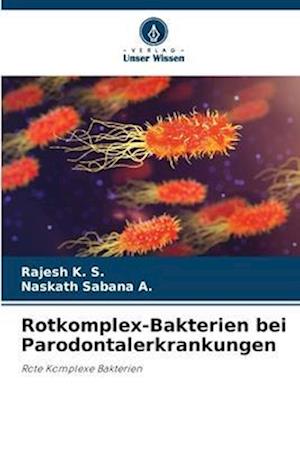 Rotkomplex-Bakterien bei Parodontalerkrankungen