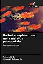 Batteri complessi rossi nella malattia parodontale