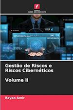 Gestão de Riscos e Riscos Cibernéticos Volume II